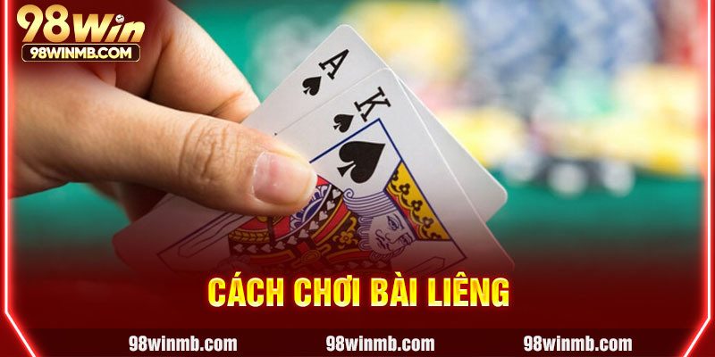 cách chơi bài Liêng